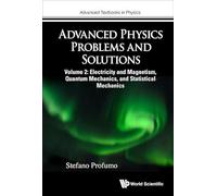 Electricity and Magnetism, Quantum Mechanics, and Statistical Mechanics: 0 (Advanced Textbooks in Physics)