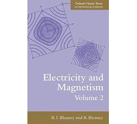 Electricity and Magnetism, Volume 2: Third Edition (Oxford Classic Texts in the Physical Sciences) by BI Bleaney (28-Mar-2013) Paperback