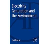 Electricity Generation and the Environment (The Power Generation Series)