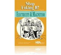 Electricity & Magnetism: Stop Faking It! Finally Understanding Science So You Can Teach It
