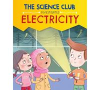 Electricity (The Science Club Investigates)
