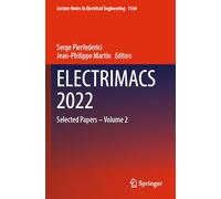 ELECTRIMACS 2022: Selected Papers - Volume 2 (Lecture Notes in Electrical Engineering, 1164)