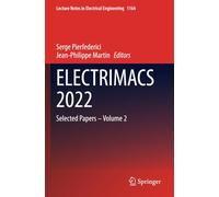 ELECTRIMACS 2022: Selected Papers - Volume 2 (Lecture Notes in Electrical Engineering)