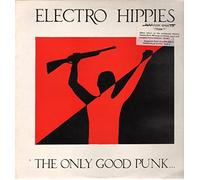 Electro Hippies - The Only Good Punk... Is A Dead One [Vinyl LP] [Schallplatte]