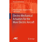 Electro-Mechanical Actuators for the More Electric Aircraft (Advances in Industrial Control)