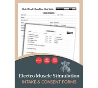 Electro Muscle Stimulation Intake & Consent Forms: EMS Client Consultation Record Book for Wellness Clinics, Medical Spas & Aesthetic Practices | 60 Forms, 120 Two-Sided Pages