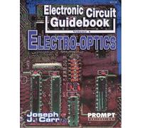 Electro-optics (v. 4) (Electronic Circuit Guidebook)