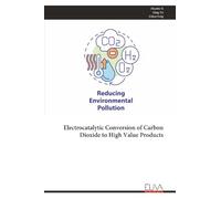 Electrocatalytic Conversion of Carbon Dioxide to High Value Products