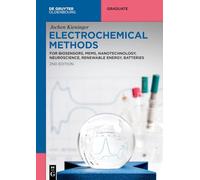 Electrochemical Methods: For Biosensors, MEMS, Nanotechnology, Neuroscience, Renewable Energy, Batteries (De Gruyter Textbook)