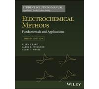 Electrochemical Methods: Fundamentals and Applications, 3e Student Solutions Manual
