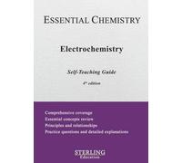 Electrochemistry: Essential Chemistry Self-Teaching Guide, 4th Ed. (Essential Chemistry Self-Teaching Guides)