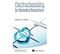 Electrochemistry for Biomedical Researchers