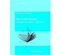 Electrodynamics: A Modern Geometric Approach: 17 (Progress in Mathematical Physics, 17)