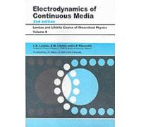 Electrodynamics of Continuous Media, Second Edition: Volume 8 (Course of Theoretical Physics S) by Landau, L D, Pitaevskii, L. P., Lifshitz, E.M. (1984) Paperback