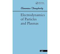 Electrodynamics Of Particles And Plasmas (Advanced Books Classics)