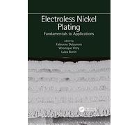 Electroless Nickel Plating: Fundamentals to Applications