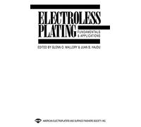 Electroless Plating: Fundamentals and Applications