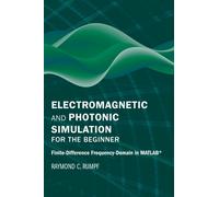 Electromagnetic and Photonic Simulation for the Beginner: Finite-Difference Frequency-Domain in MATLAB (R)