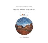 Electromagnetic Field Defence: Release Our Invisible Intruder: 10 (Nomad)