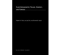 Electromagnetic Fields, Energy, and Forces (MIT Press)