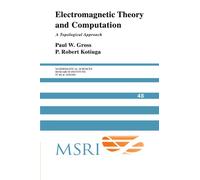 Electromagnetic Theory and Computation – A Topological Approach – Cambridge University Press