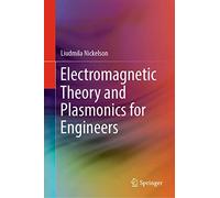 Electromagnetic Theory and Plasmonics for Engineers