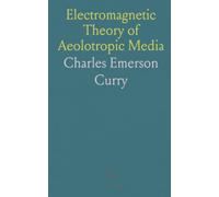 Electromagnetic Theory of Aeolotropic Media: Electro- and magneto-striction, energy, and conservation in anisotropic solids and fluids