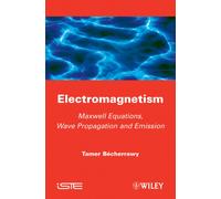Electromagnetism : Maxwell Equations, Wave Propagation and Emission