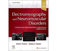 Electromyography and Neuromuscular Disorders: Clinical-Electrophysiologic-Ultrasound Correlations