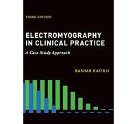 Electromyography in Clinical Practice: A Case Study Approach