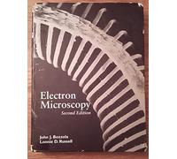 Electron Microscopy: Principles and Techniques for Biologists