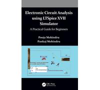 Electronic Circuit Analysis using LTSpice XVII Simulator : A Practical Guide for Beginners