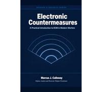Electronic Countermeasures: A Practical Introduction to ECM in Modern Warfare: Radar, Communications, and Counter-UAV Operations Explained for Operators and Analysts