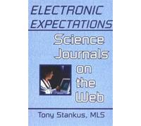 Electronic Expectations : Science Journals on the Web