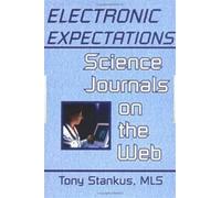 Electronic Expectations : Science Journals on the Web