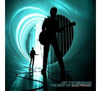 Electronic - Get The Message: The Best Of [Limited Edition]