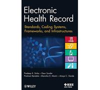 Electronic Health Record: Standards, Coding Systems, Frameworks, and Infrastructures