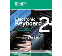 Electronic Keyboard 2011-2013. Grade 2: Electronic Keyboard