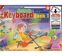 Electronic Keyboard Book 1 | Piano Sheet Music | Progressive Keyboard Method for Young Beginners with Online Audio Video Access and CD | Illustrated Full Color Easy Arrangements for Students