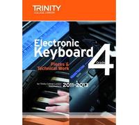 [(Electronic Keyboard Grade 4 2011-2013)] [Author: Trinity College London] published on (August, 2010)