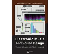Electronic Music and Sound Design Volume 2