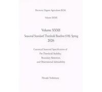 Electronic Organic Agriculture (EOA) Volume XXXII Electronic Organic Agriculture (EOA) Volume XXXII: Canonical Seasonal Specification of Pre-Threshold ... Retention, and Observational Admissibility