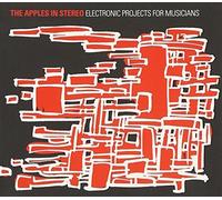 Electronic Projects for Musicians by The Apples in Stereo (2008-04-01)
