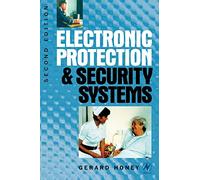 Electronic Protection and Security Systems: A Handbook for Installers and Users (Newnes)