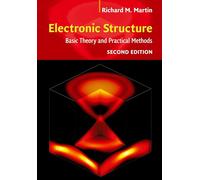 Electronic Structure : Basic Theory and Practical Methods