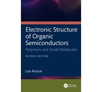 Electronic Structure of Organic Semiconductors : Polymers and Small Molecules