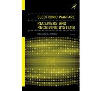 Electronic Warfare Receivers and Receiving Systems