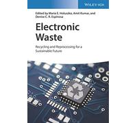 Electronic Waste: Recycling and Reprocessing for a Sustainable Future
