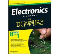 Electronics All-In-One Desk Reference for Dummies: US Edition (For Dummies Series)