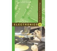 Electronics : The Life Story of a Technology
